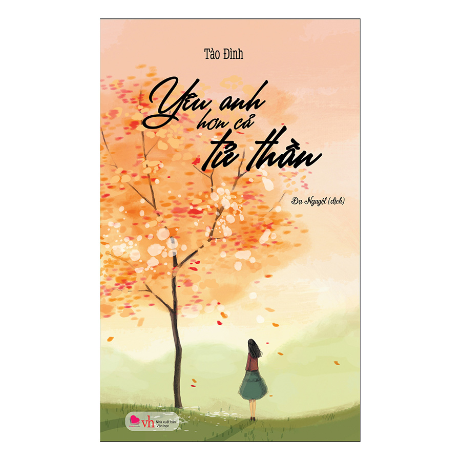 Yêu Anh Hơn Cả Tử Thần (Tái Bản)
