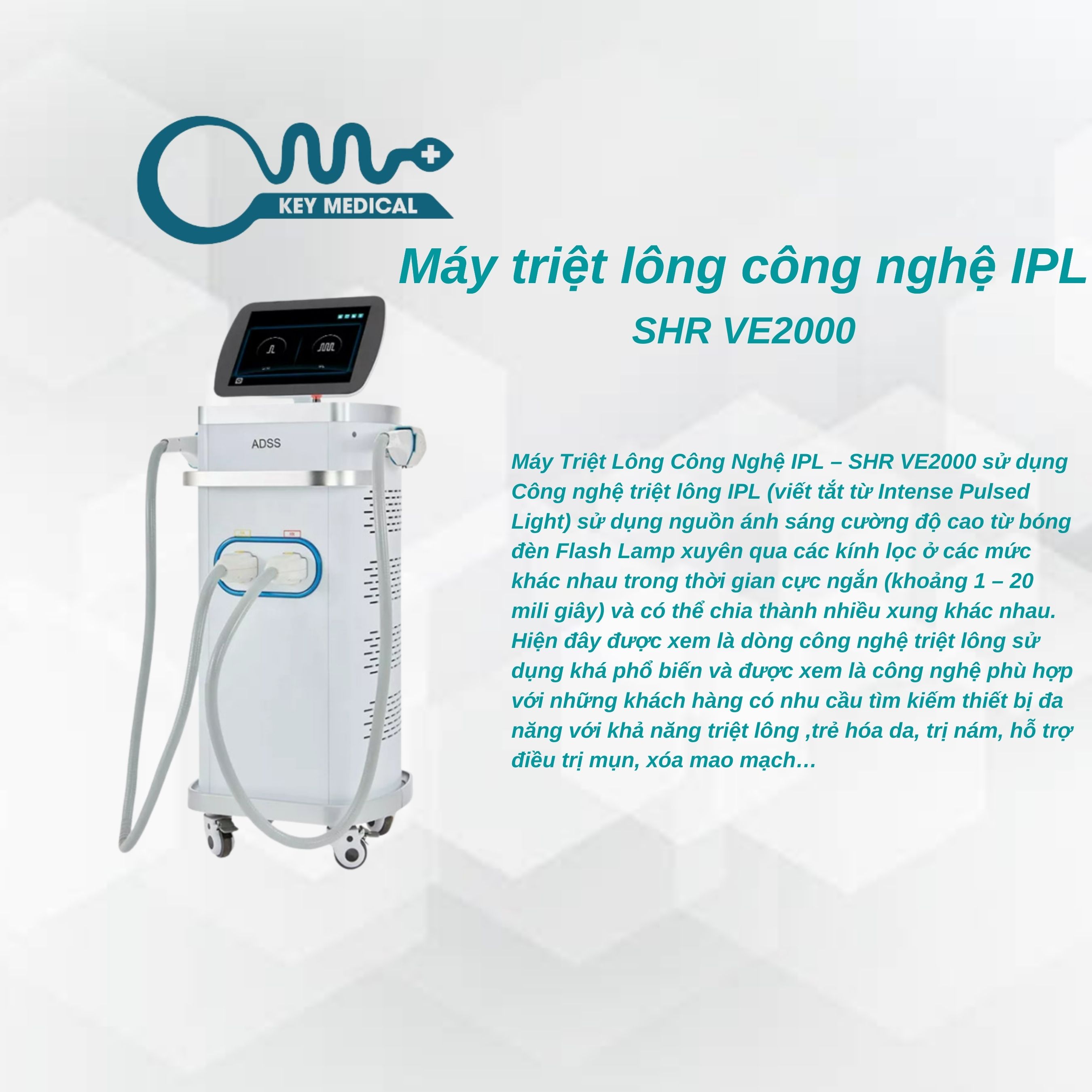 Máy triệt lông công nghệ IPL - SHR VE2000