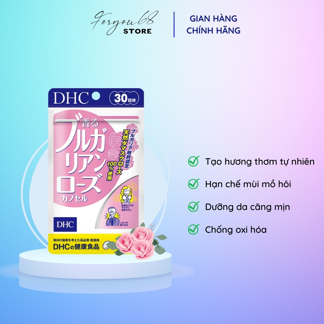 Viên Uống Thơm cơ thể Hương Hoa Hồng DHC Bulgarian Rose Capsule