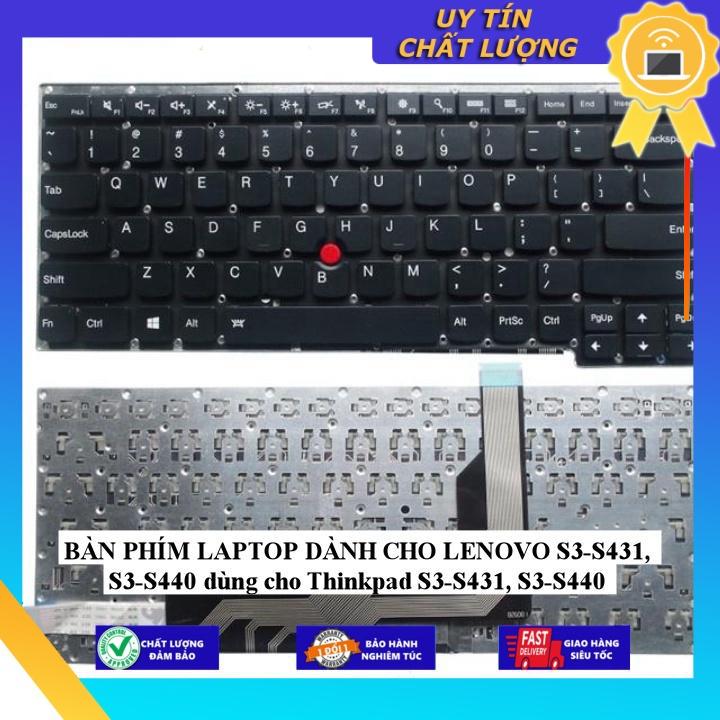 BÀN PHÍM LAPTOP dùng cho LENOVO S3-S431 S3-S440 dùng cho Thinkpad S3-S431 S3-S440 - Hàng Nhập Khẩu New Seal
