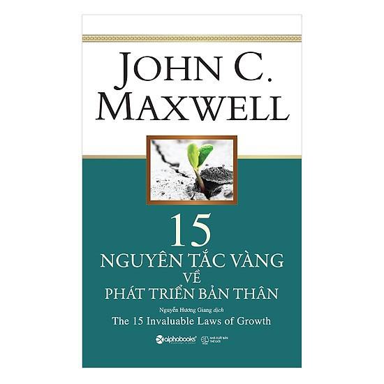 Sách-John C.Maxwell-15 nguyên tắc vàng về phát triển bản thân (tái bản 2018)