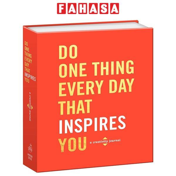 Do One Thing Every Day That Inspires You: A Creativity Journal