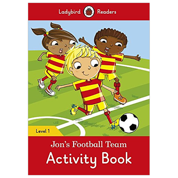 Jon’s Football Team Activity Book – Ladybird Readers Level 1