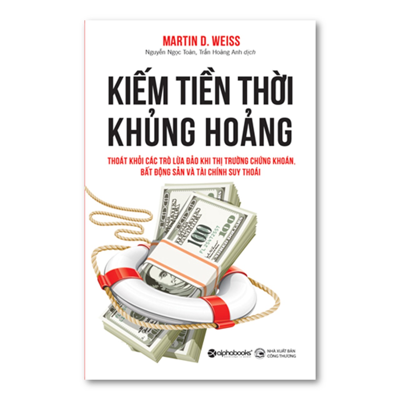 Combo Vượt Qua Khủng Hoảng: Kiếm Tiền Thời Khủng Hoảng + Hoảng Loạn, Hỗ Loạn Và Cuồng Loạn