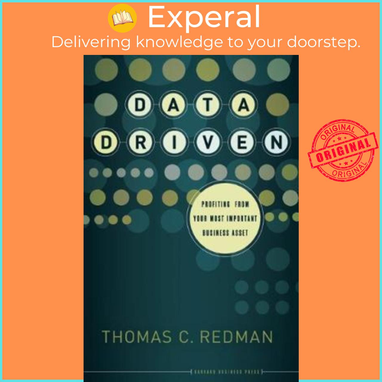 Sách - Data Driven : Profiting from Your Most Important Business Asset by Thomas C. Redman
