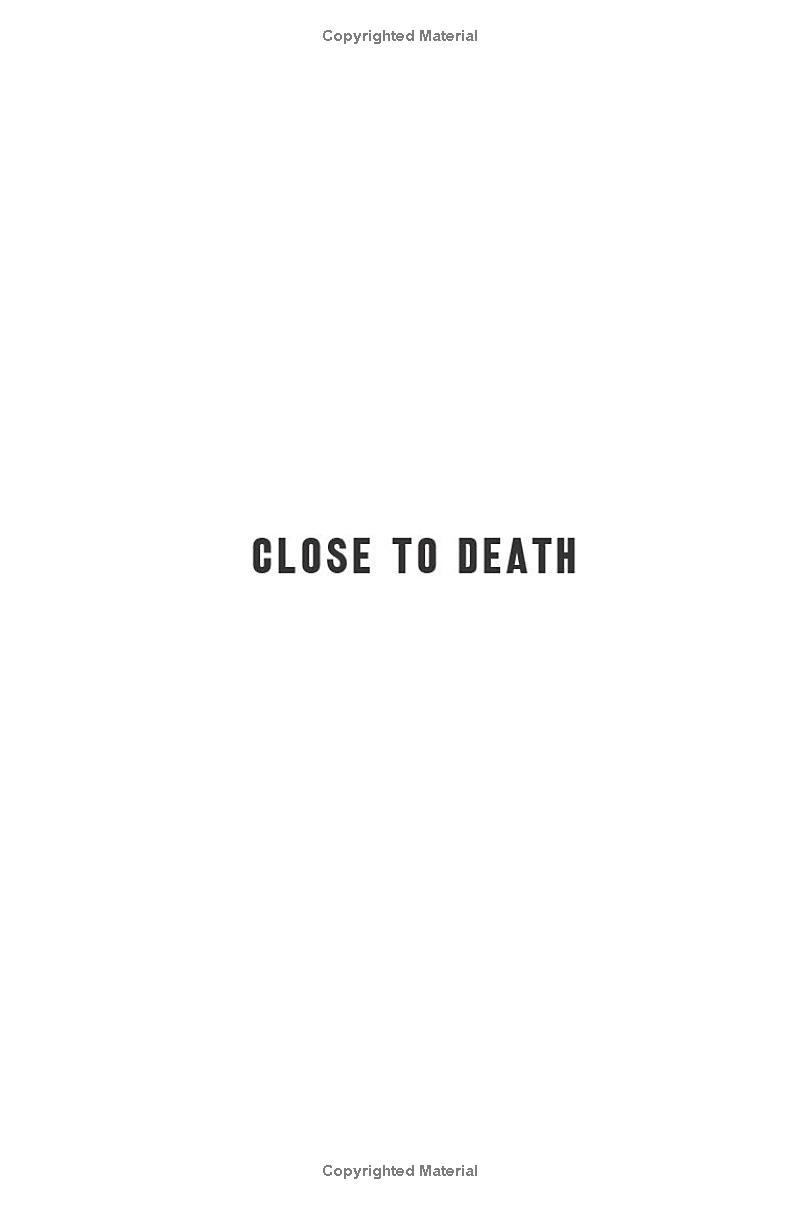 Sách ngoại văn: Close To Death