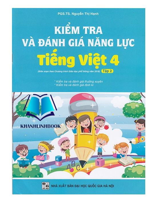 Sách - Combo Kiểm Tra Và Đánh Giá Năng Lực Tiếng Việt 4 Tập 1 + 2 (Biên Soạn Theo Chương Trình GDPT 2018)