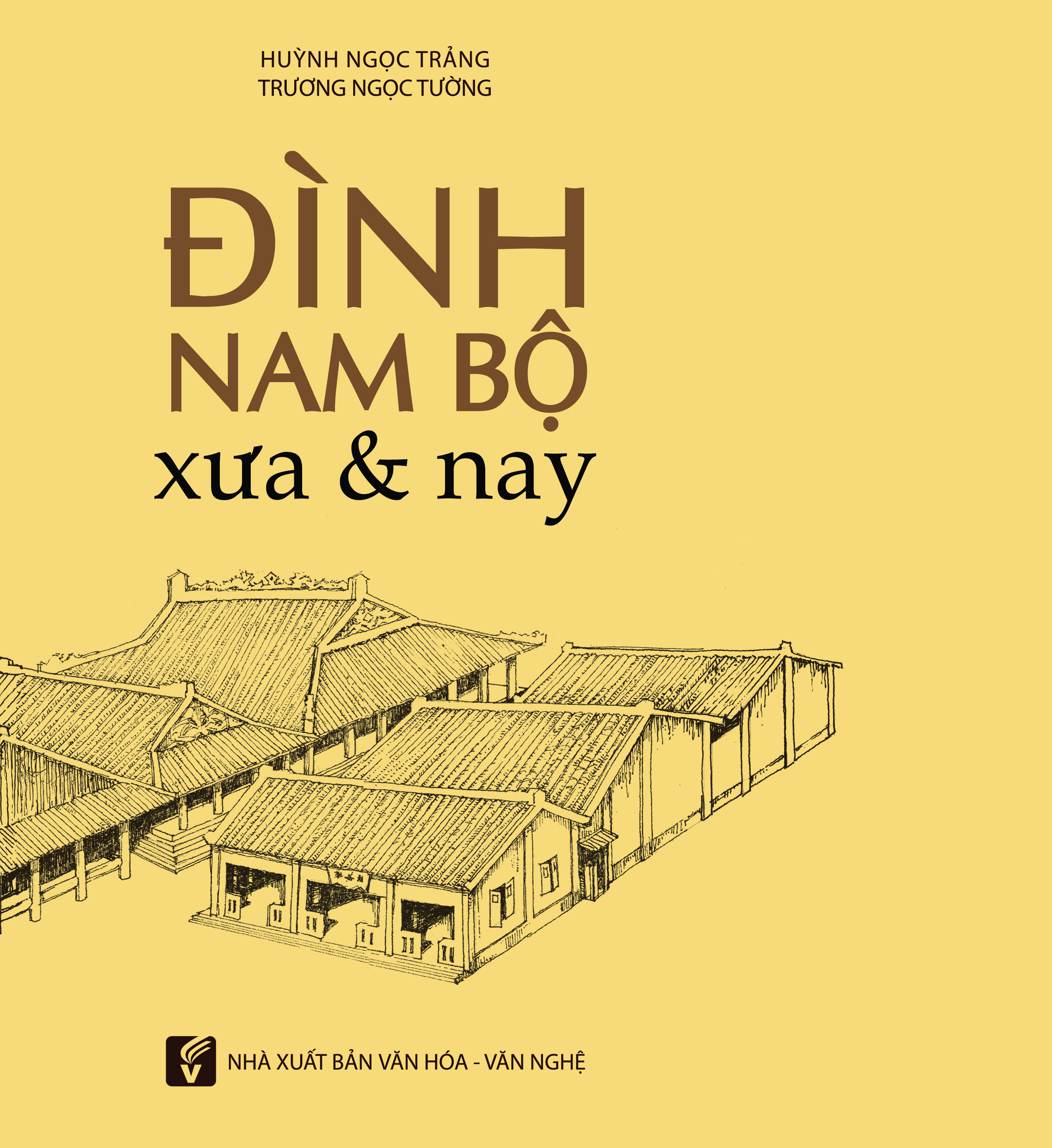 ĐÌNH NAM BỘ XƯA & NAY