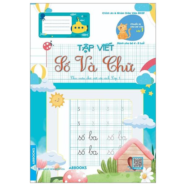 Chuẩn Bị Cho Bé Vào Lớp 1 - Dành Cho Bé 4-5 Tuổi - Tập Viết Số Và Chữ