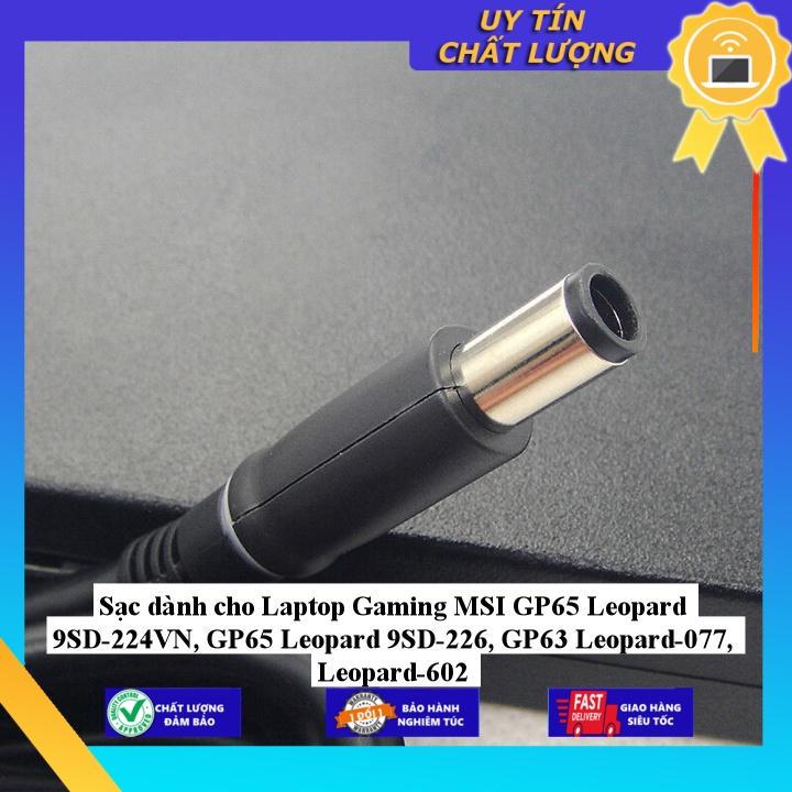 Sạc dùng cho Laptop Gaming MSI GP65 Leopard 9SD-224VN GP65 Leopard 9SD-226 GP63 Leopard-077 Leopard-602 - Hàng Nhập Khẩu New Seal