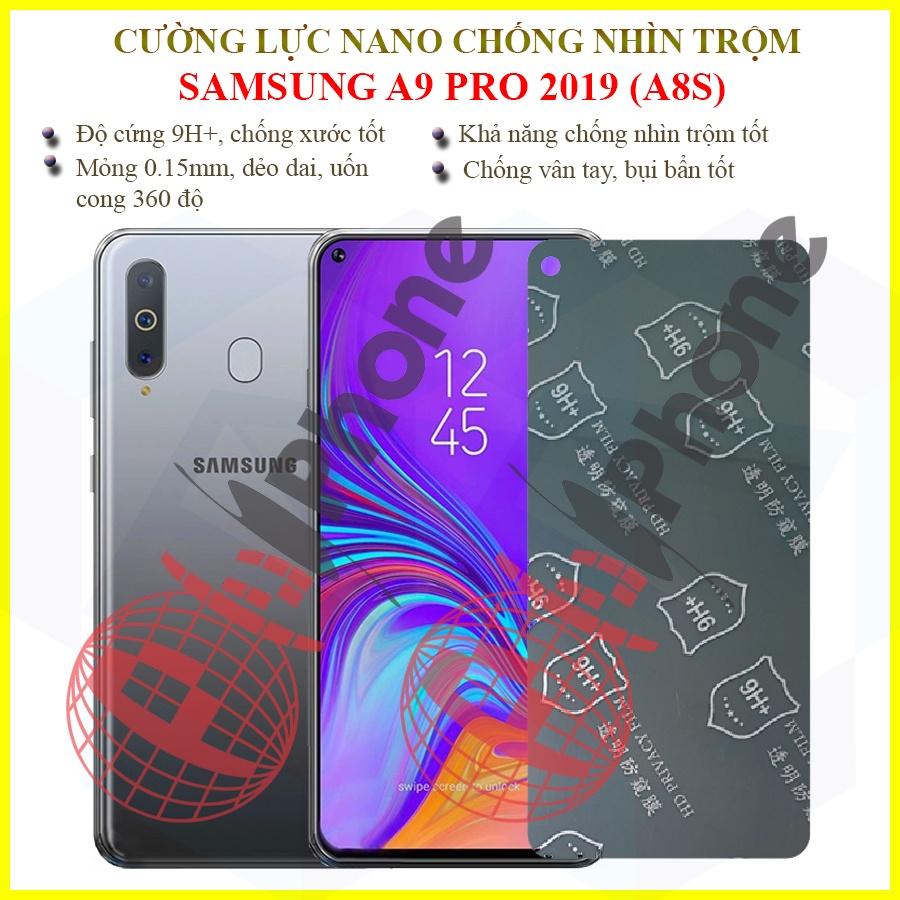 Dán chống nhìn trộm  dành cho Samsung A9 Pro 2019  - Dán cường lực dẻo nano 9H+