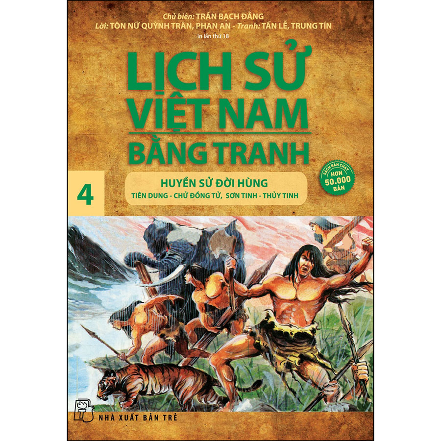 Lịch Sử Việt Nam Bằng Tranh - Tập 04: Huyền sử đời Hùng (Tái Bản 2022)