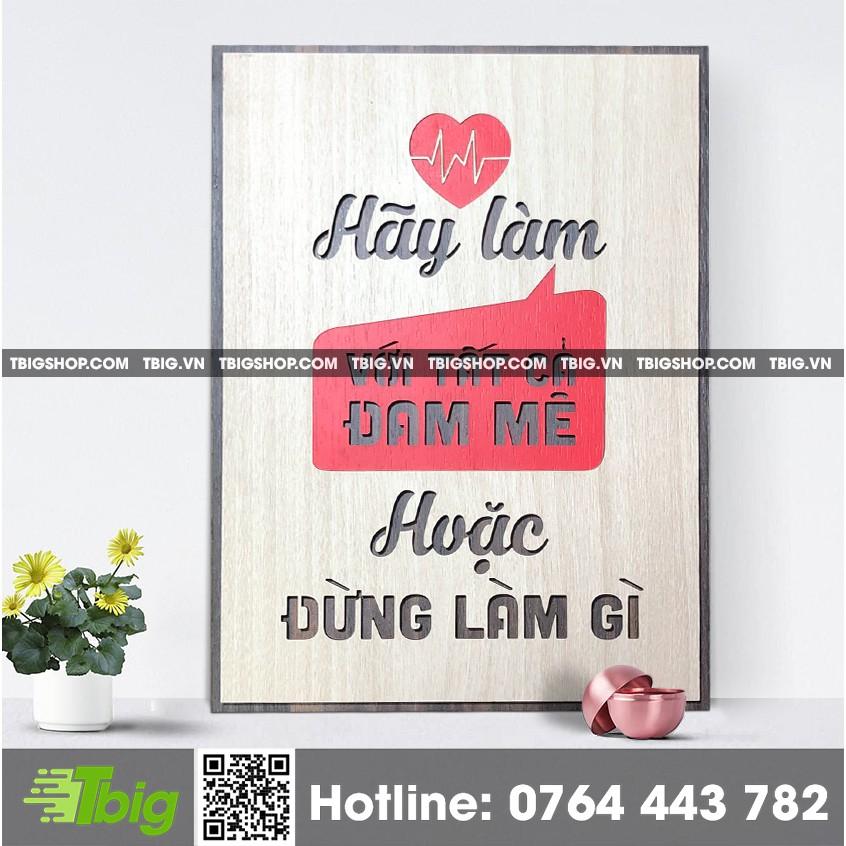 Tranh tạo động lực trang trí văn phòng - Hãy làm với tất cả đam mê hoặc đừng làm gì