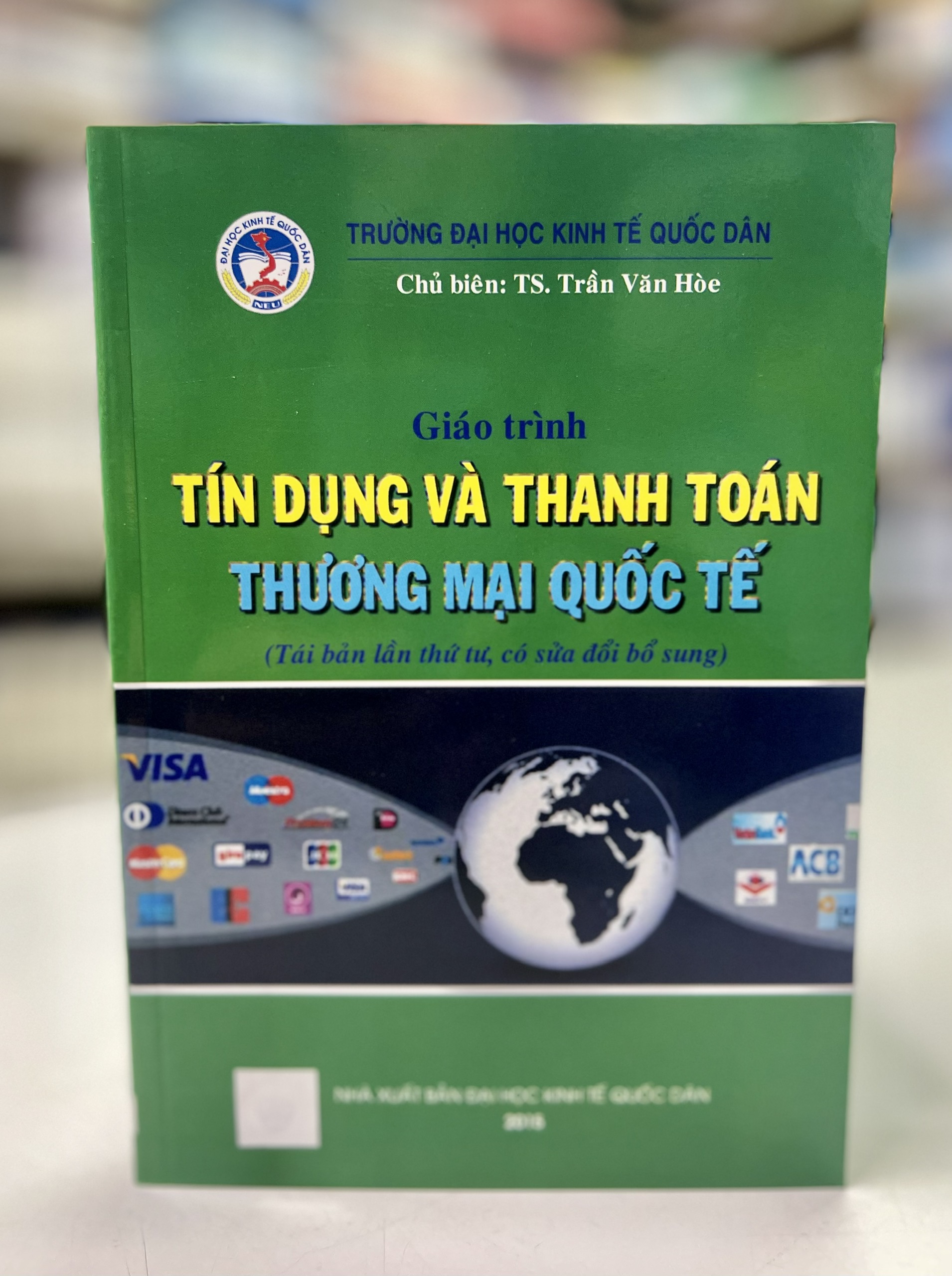 Giáo trình Tín dụng và thanh toán thương mại quốc tế (Tái bản lần thứ tư, có sửa chữa bổ sung)