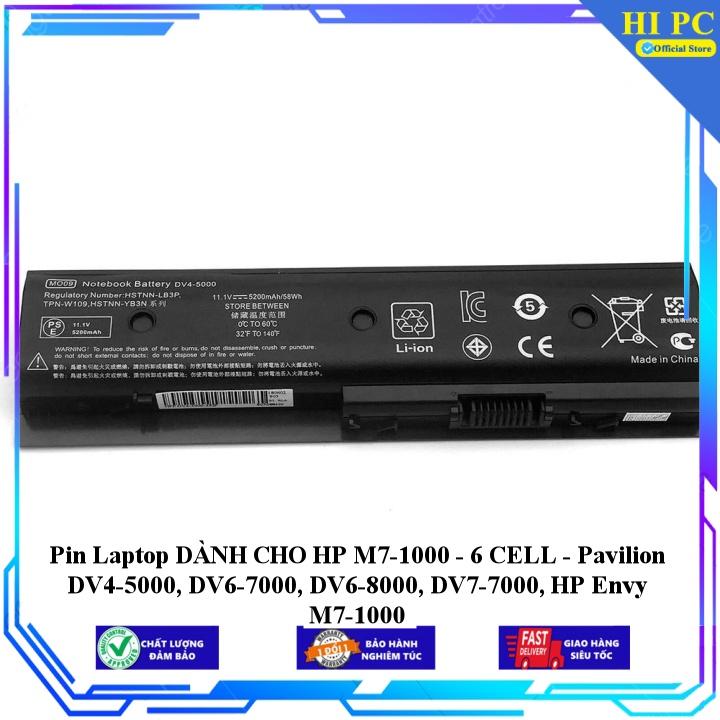 Pin Laptop DÀNH CHO HP M7-1000 - 6 CELL - Pavilion DV4-5000, DV6-7000, DV6-8000, DV7-7000, HP Envy M7-1000 - Hàng Nhập Khẩu