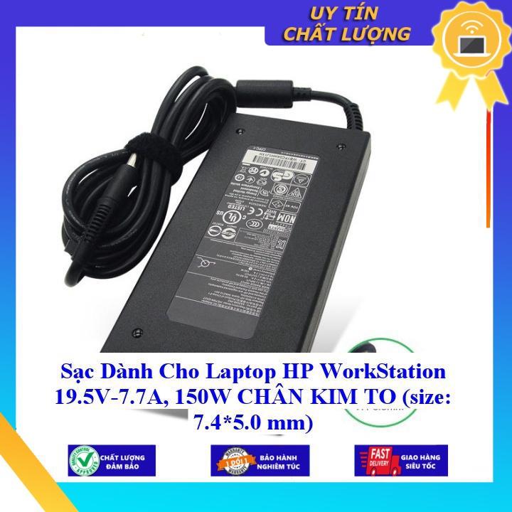 Sạc dùng cho Laptop HP WorkStation 19.5V-7.7A, 150W CHÂN KIM TO (size: 7.4*5.0 mm) - Hàng Nhập Khẩu New Seal