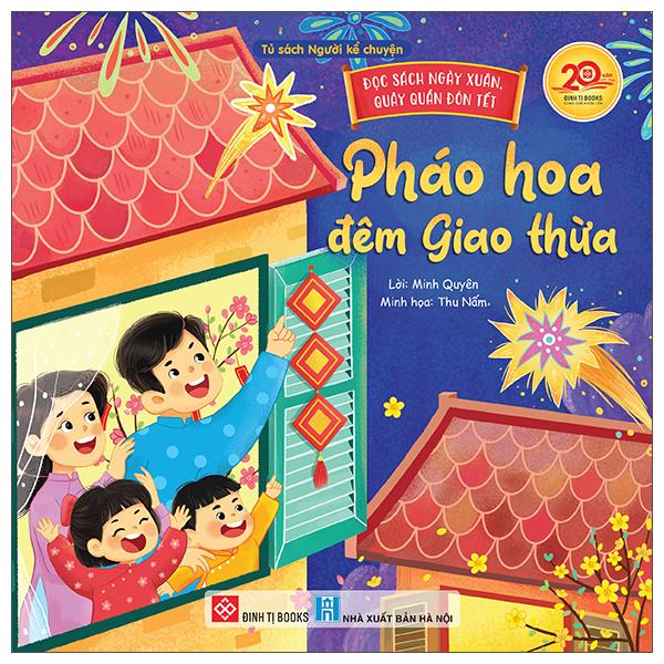 Sách - Đọc Sách Ngày Xuân, Quây Quần Đón Tết - Pháo Hoa Đêm Giao Thừa