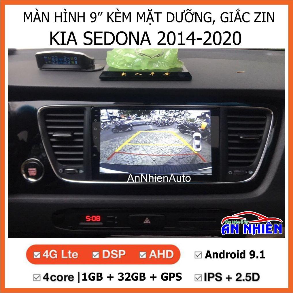 Màn Hình 9 inch Cho Xe SEDONA - Màn Hình DVD Android Tặng Kèm Mặt Dưỡng Giắc Zin Cho KIA SEDONA