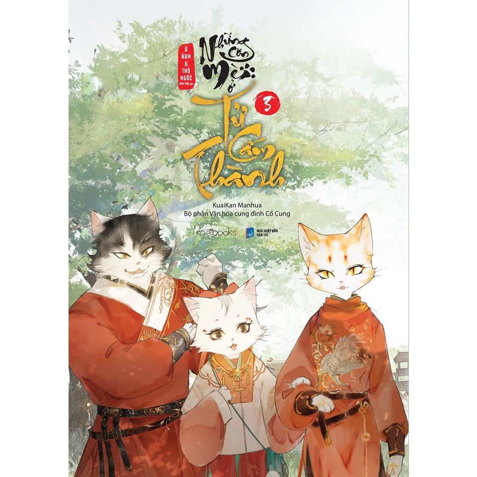 Truyện màu: Những Con Mèo Ở Tử Cấm Thành