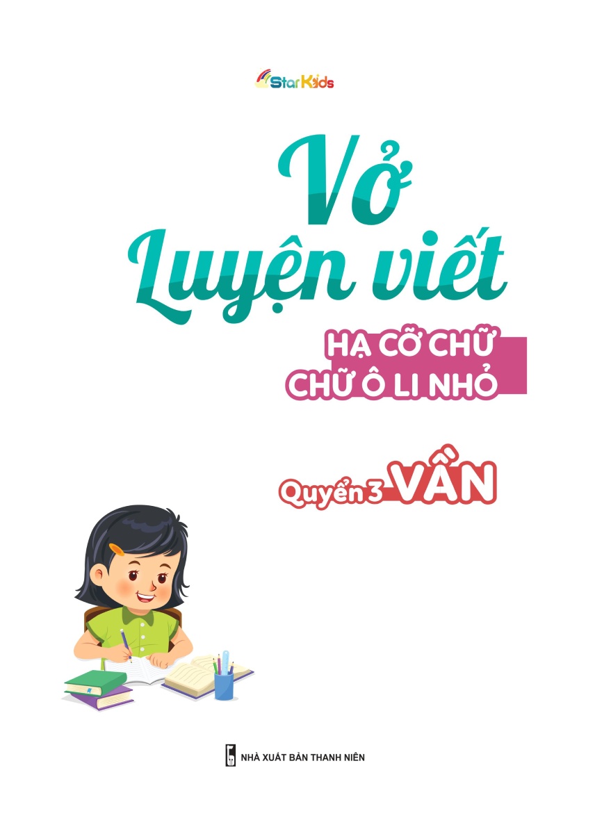 Vở Luyện Viết Hạ Cỡ Chữ Chữ Ô Li Nhỏ - Quyển 3: Vần _MEGA