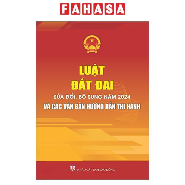 Sách - Luật Đất Đai (Sửa Đổi, Bỗ Sung 2014) Và Các Văn Bản Hướng Dẫn Thi Hành