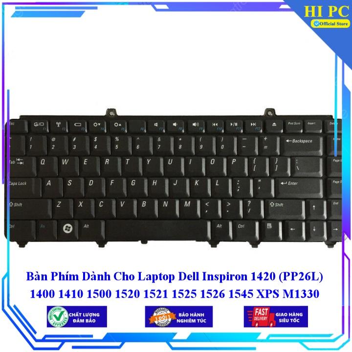 Bàn Phím Dành Cho Laptop Dell Inspiron 1420 (PP26L) 1400 1410 1500 1520 1521 1525 1526 1545 XPS M1330 M1530 (PP28L) Vost - Hàng Nhập Khẩu