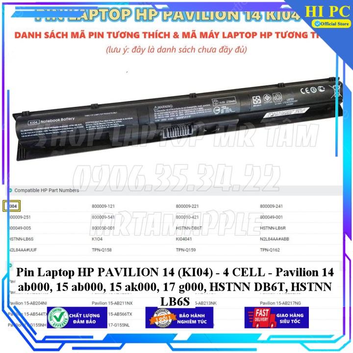 Pin Laptop HP PAVILION 14 (KI04) Pavilion 14 ab000, 15 ab000 15 ak000 17 g000 HSTNN DB6T HSTNN LB6S - Hàng Nhập Khẩu