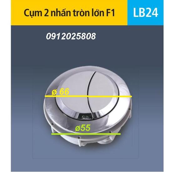 LB24 - cụm 2 nhấn tròn lớn két nước bồn cầu