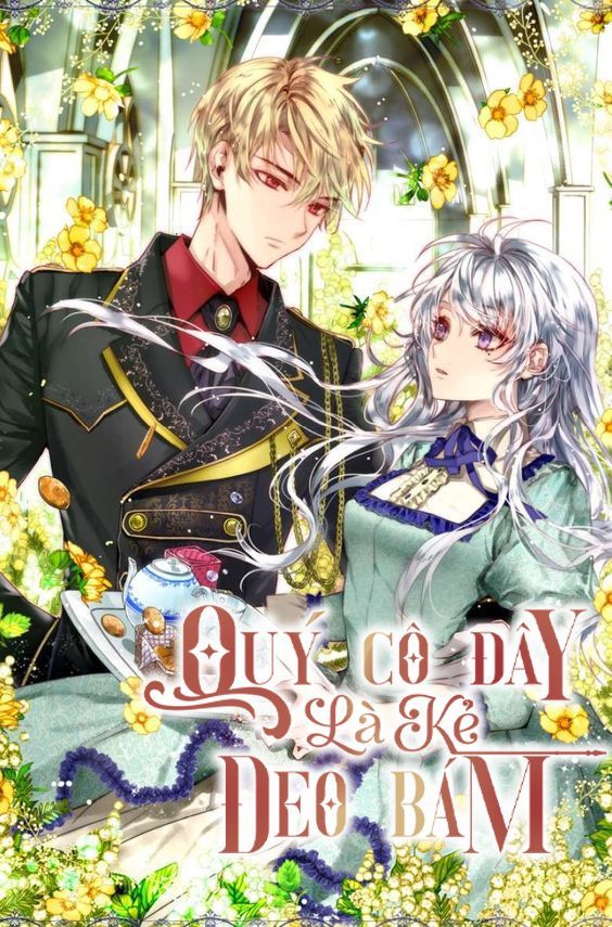 quý cô đây là kẻ đeo bám chapter 1 1