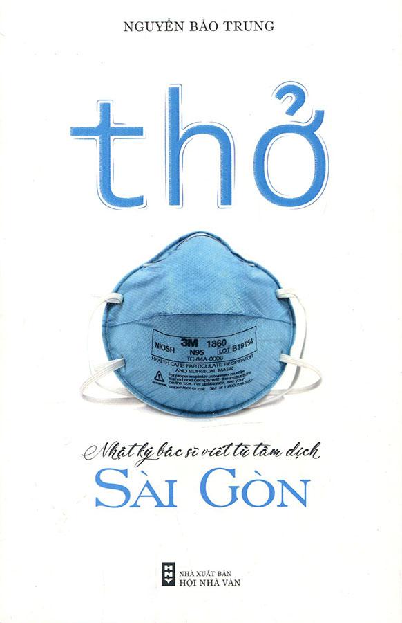 Thở - Nhật Ký Bác Sỹ Viết Từ Tâm Dịch Sài Gòn