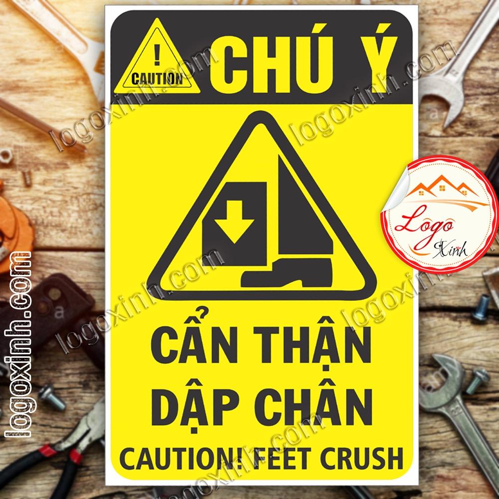 LOGO TEM STICKER CẢNH BÁO CẨN THẬN DẬP CHÂN- CAUTION FEET CRUSH - BIỂN CẢNH BÁO AN TOÀN LAO ĐỘNG