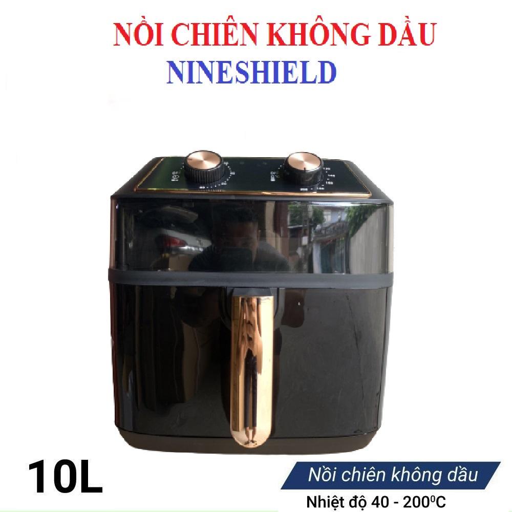 NỒI CHIÊN KHÔNG DẦU NINESHIELD 8 LÍT/9 LÍT/10 LÍT /10.5 LÍT/12 LÍT - HÀNG NHẬP KHẨU