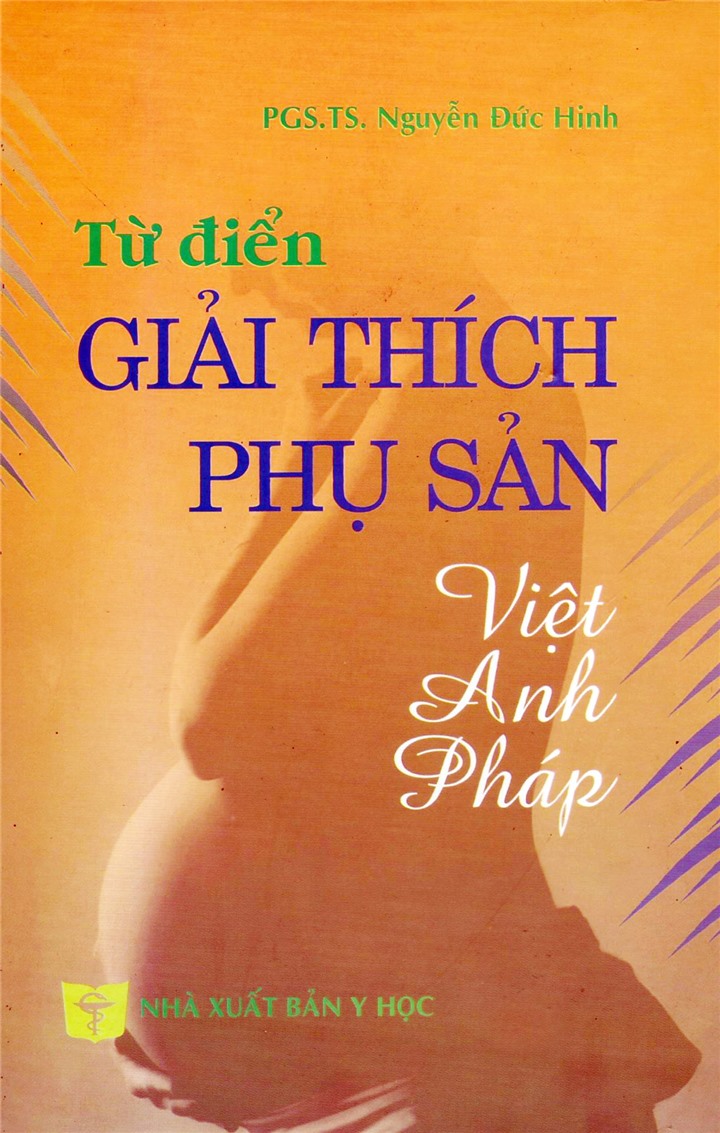 Sách - Từ điển giải thích phụ sản Việt - Anh Pháp