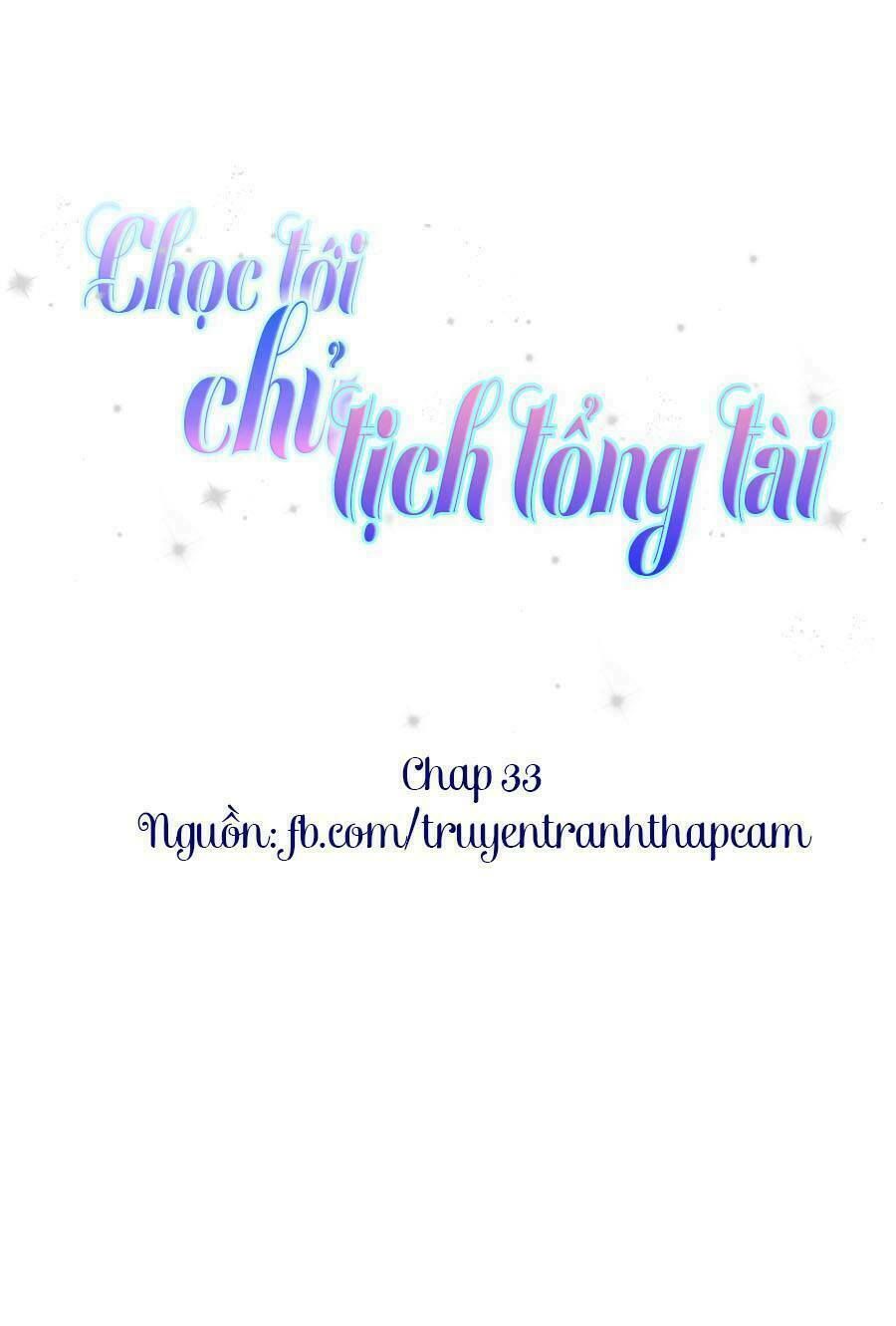 chọc tới chủ tịch tổng tài 2 chapter 33 1