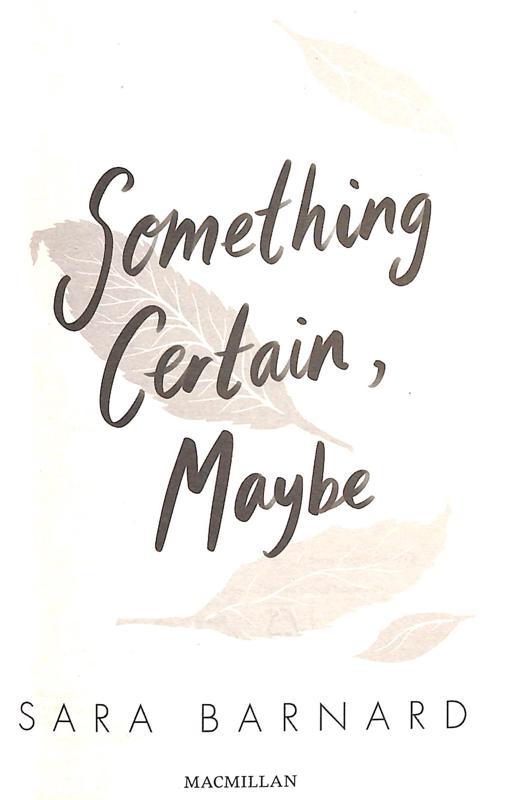 Something Certain, Maybe