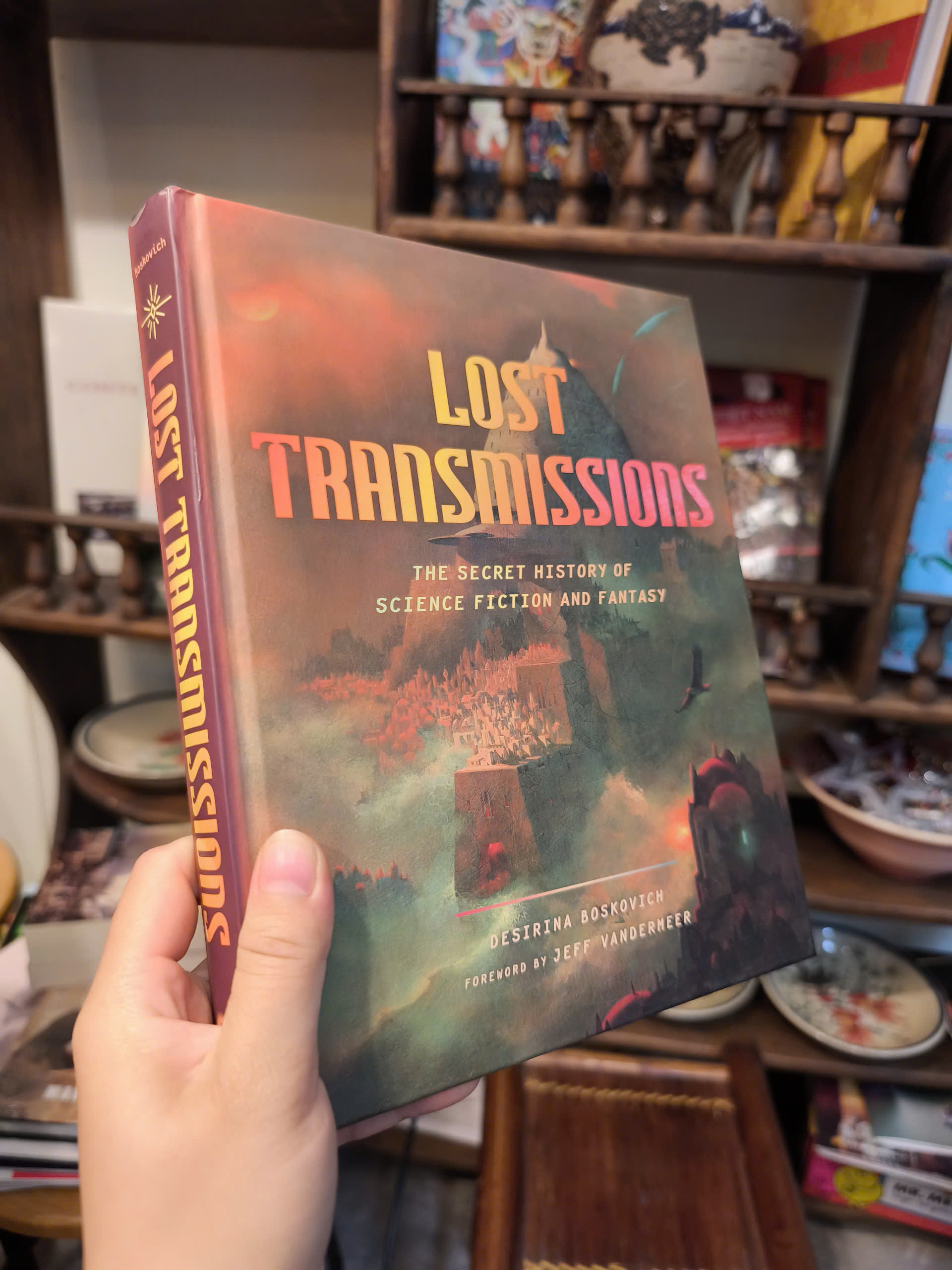 Sách - Lost Transmissions: The Secret History of Science Fiction and Fantasy by Desirina Boskovich