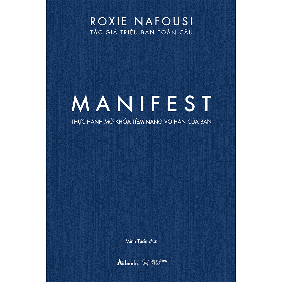 MANIFEST – Thực Hành Mở Khóa Tiềm Năng Vô Hạn Của Bạn