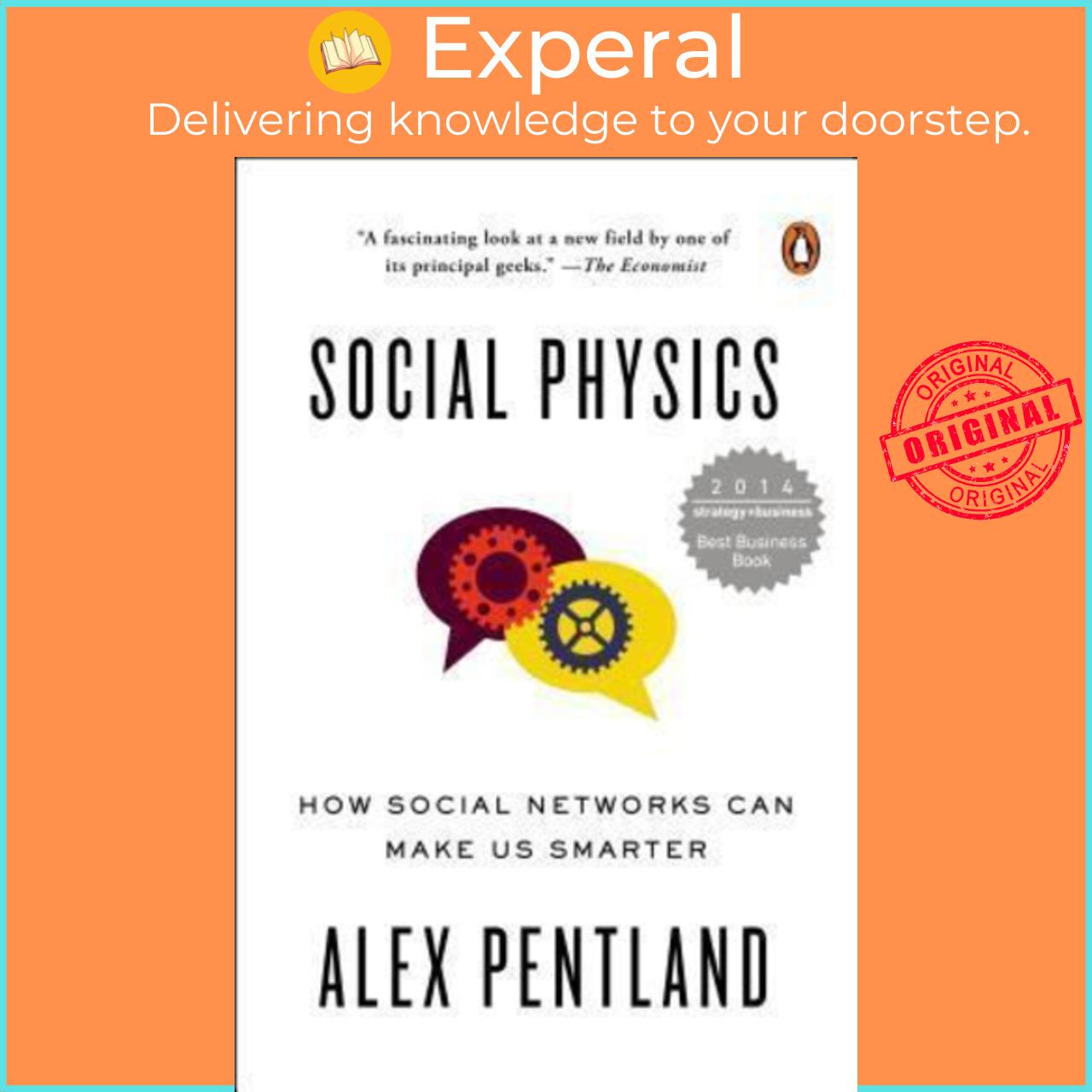 Sách - Social Physics : How Social Networks Can Make Us Smarter by Alex Pentland