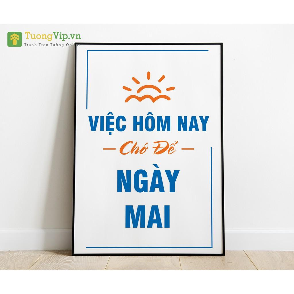 Tranh Treo Tường Việc Hôm Nay Chớ Để Ngày Mai