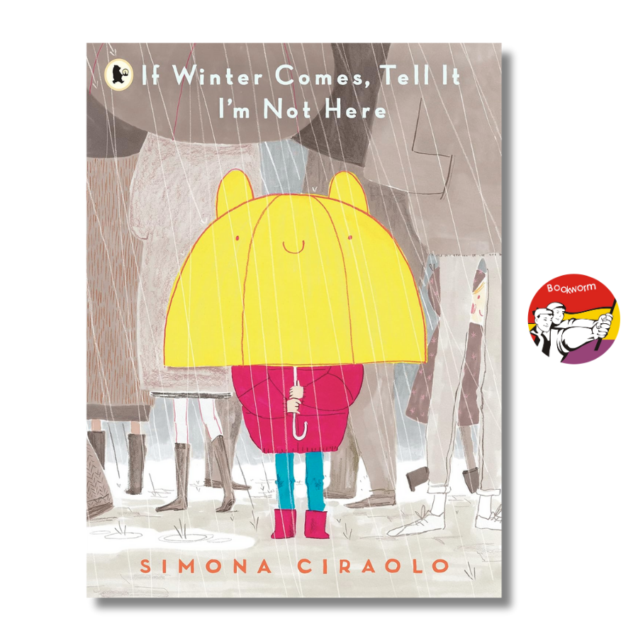 Sách - If Winter Comes, Tell It I'm Not Here by Simona Ciraolo - Children Picture book in English