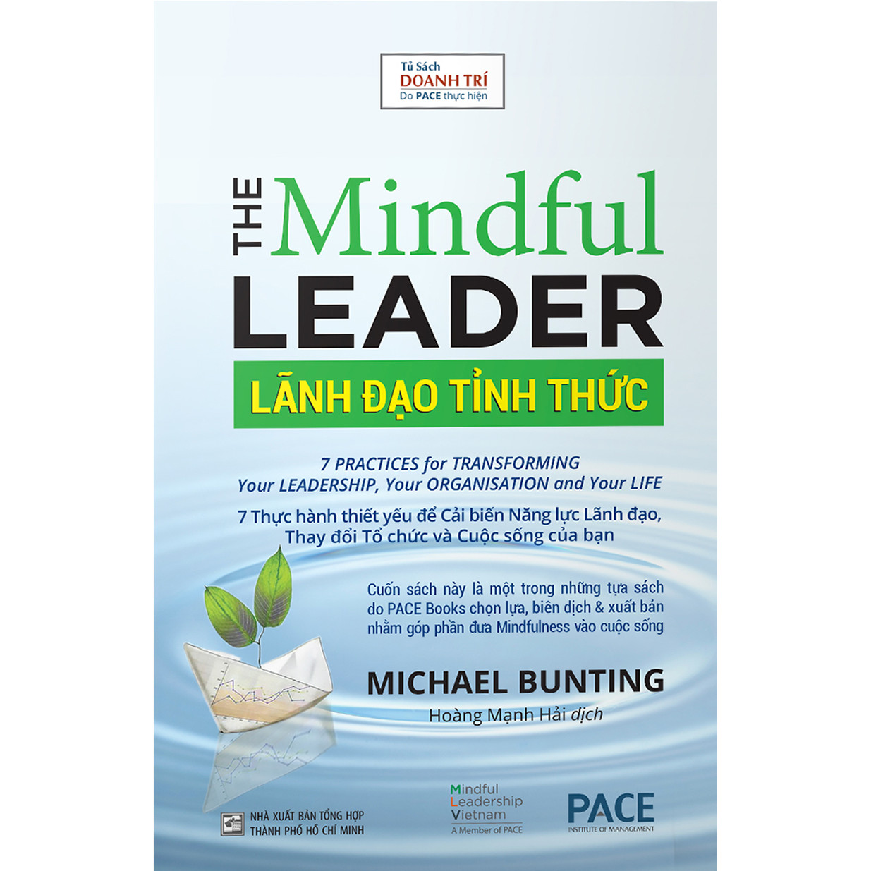 Sách PACE Books - Lãnh đạo tỉnh thức (The Mindful Leader) - Michael Bunting