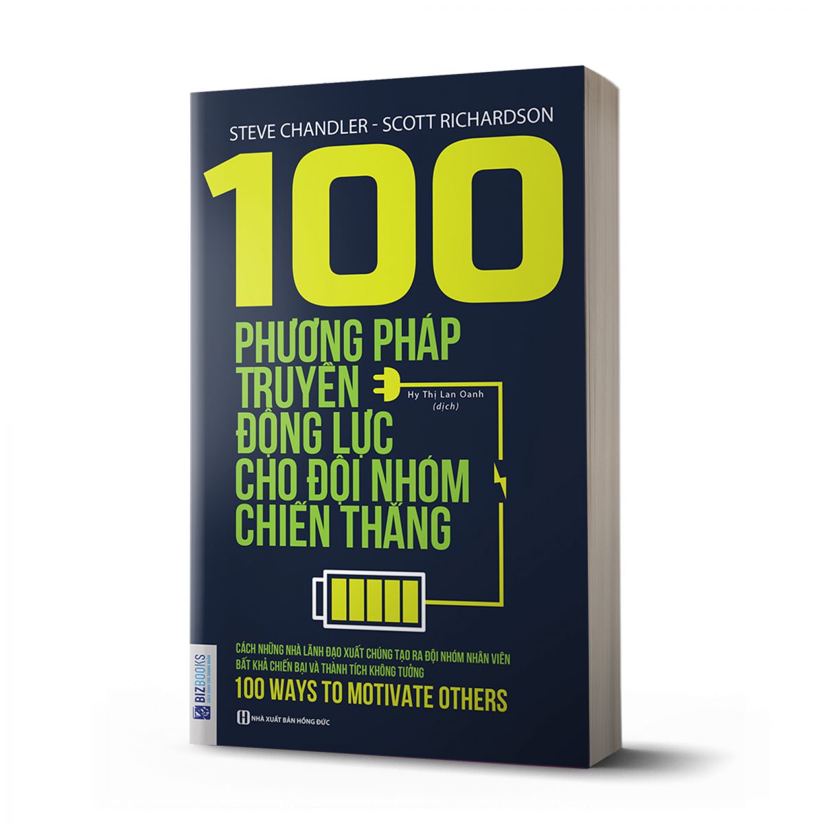 Bộ 10 cuốn sách lãnh đạo bán chạy nhất - Cẩm nang bí mật giúp bạn trở thành một nhà lãnh đạo tài ba nt (The book of Leadership - Dẫn dắt bản thân, đội nhóm và tổ chức vươn xa ,100 phương pháp truyền động lực cho đội nhóm chiến thắng ,Đội Xuất Sắc Nhất Già