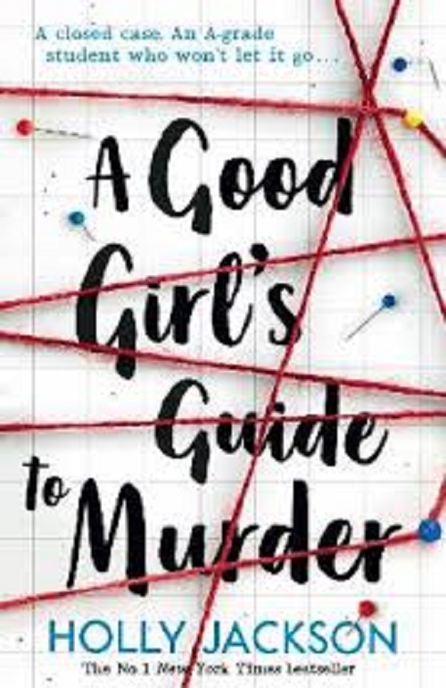 A Good Girl’s Guide to Murder (1) — A GOOD GIRL'S GUIDE TO MURDER