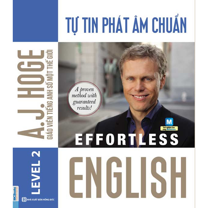 Effortless - Tự Tin Phát Âm Chuẩn Trị Mất Gốc Tiếng Anh (Tặng Thẻ Flashcard Động Từ Bất Quy Tắc Trong Tiếng Anh) (Học Kèm App: MCBooks Application)