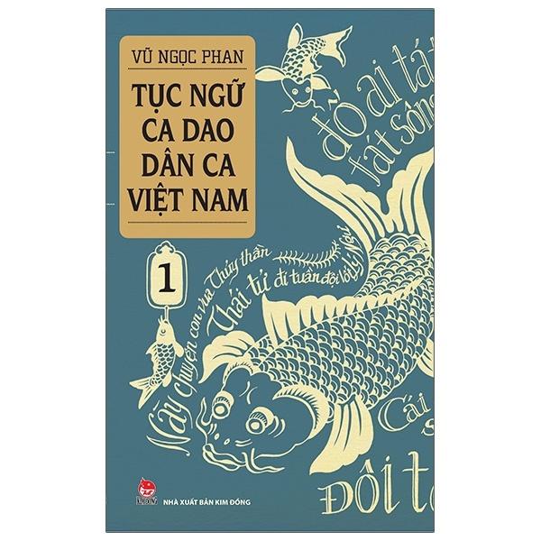 Sách - Tục Ngữ - Ca Dao - Dân Ca Việt Nam ( Lẻ Tập ) - Kim Đồng Sach24h