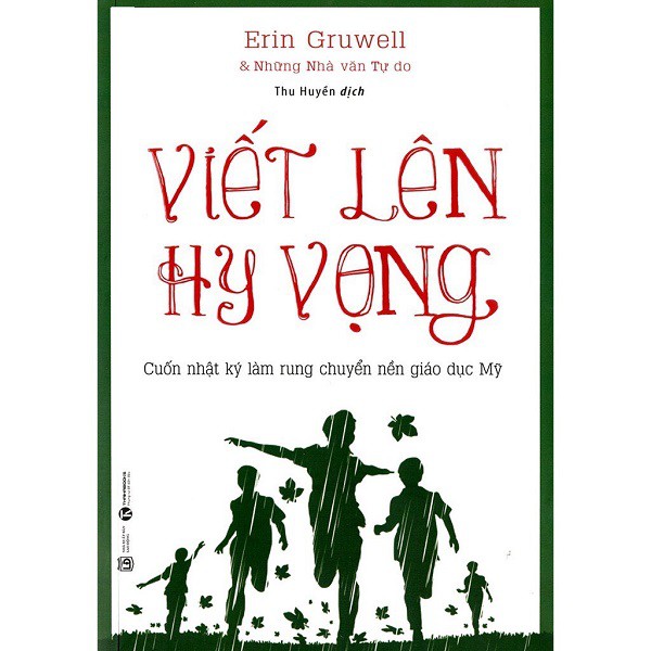 Combo 02 cuốn Hy vọng - Erin Gruwell: Người gieo hy vọng + Viết lên hy vọng