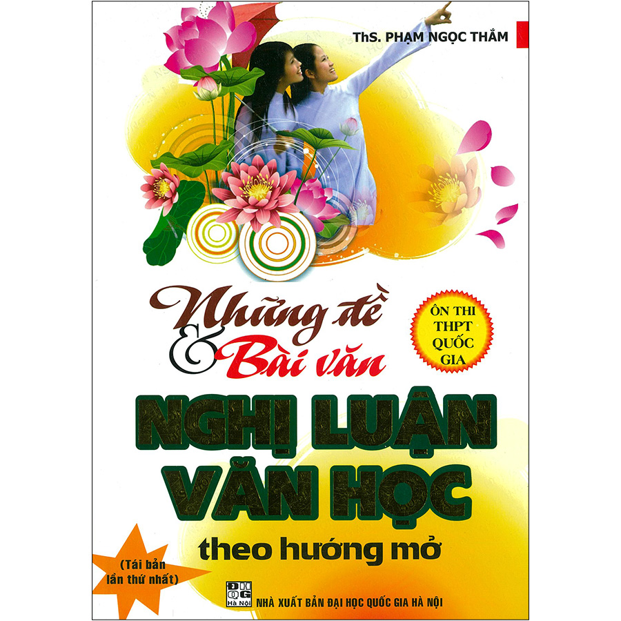 Những Đề &amp; Bài Văn Nghị Luận Văn Học Theo Hướng Mở