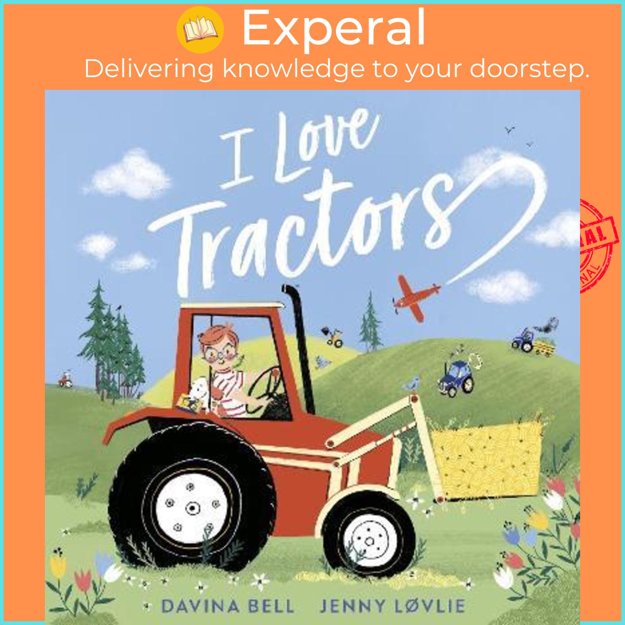 Sách - I Love Tractors! by Davina Bell Jenny Lovlie