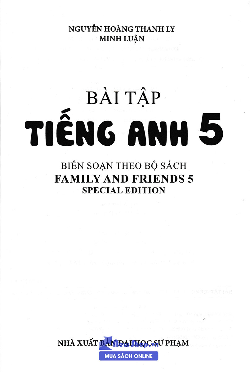 Sách Bài Tập Tiếng Anh 5 ( Biên Soạn Theo Bộ Sách Family And Friends 5 Special Edition )_HA