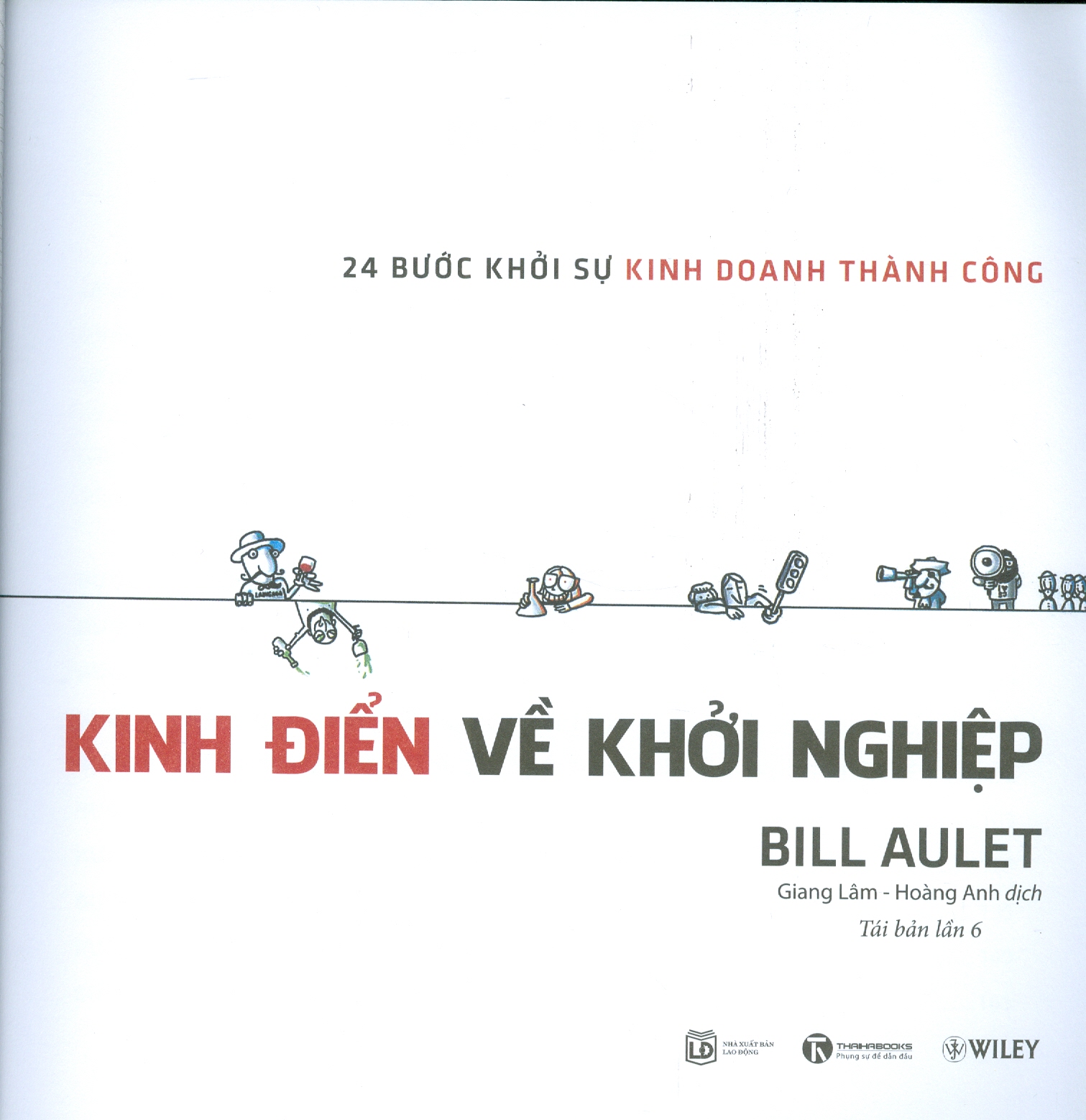 Kinh Điển Về Khởi Nghiệp - 24 Bước Khởi Sự Kinh Doanh Thành Công